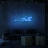 "CHILL" NEON SKILT