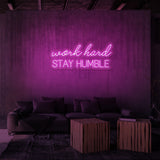 „WORK HARD STAY HUMBLE“ NEON-SCHILD 