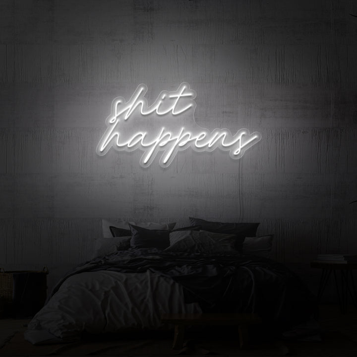 "SHIT HAPPENS" NEON SKILT